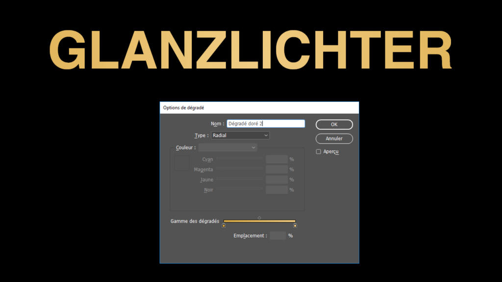 Dans un logiciel de graphisme, une fenêtre d'options de dégradé français est superposée sur un fond noir avec le mot « GLANZLICHTER » en grandes lettres dorées. La fenêtre inclut les paramètres de type, de couleur et de plage de dégradé CMJN.