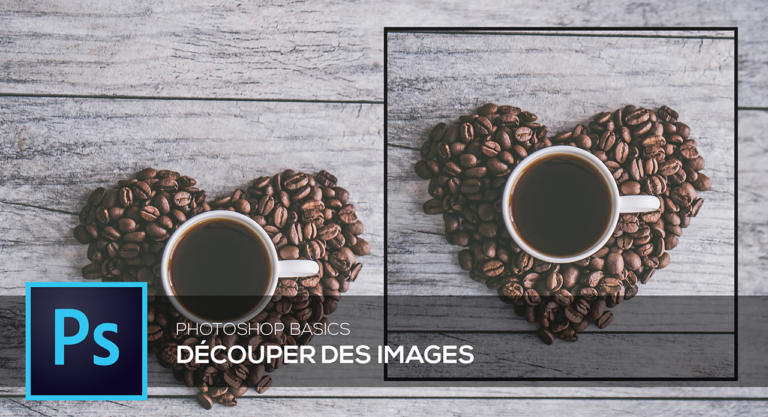 Rogner des images dans Photoshop – Tutoriel de base