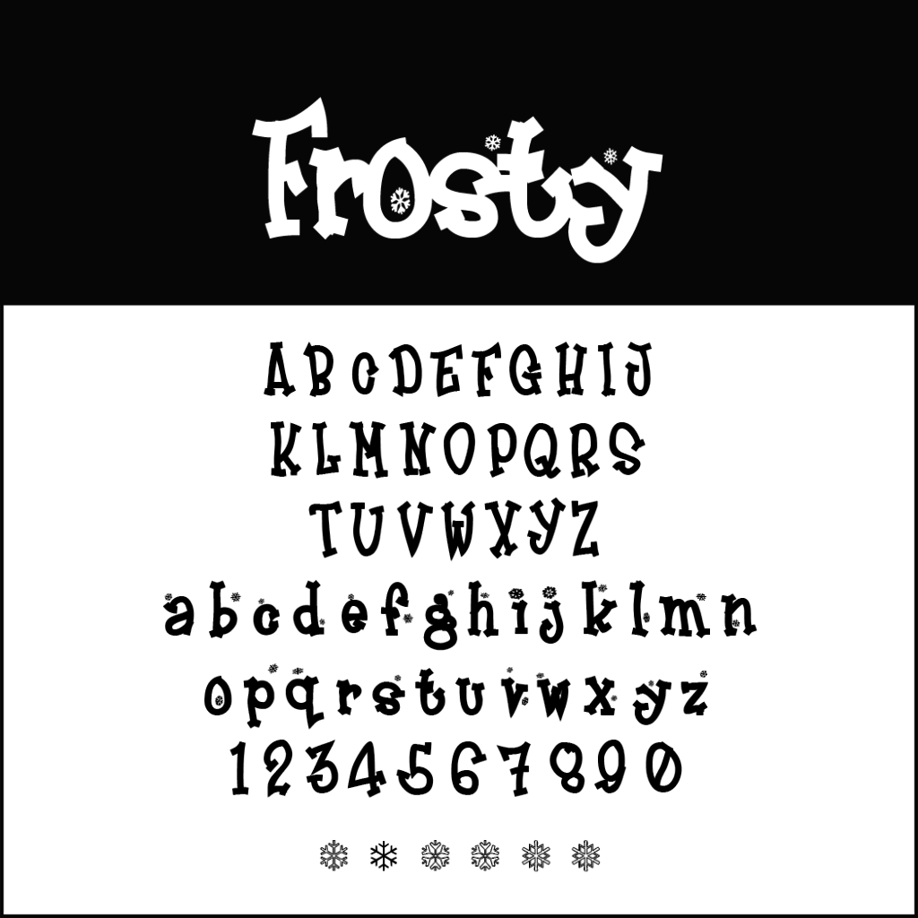 Texte mettant en valeur la police Frosty, idéale pour les polices d'écriture de Noël. Comprend des lettres majuscules et minuscules, des chiffres de 0 à 9 et des symboles de flocons de neige. Le design s'inspire de l'hiver avec des éléments décoratifs sur certaines lettres.
