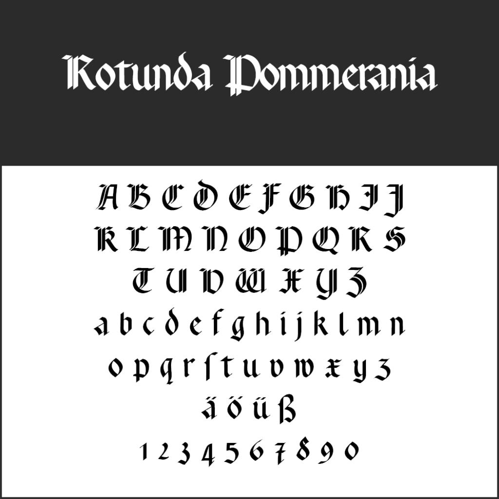 Une police de caractères gothiques nommée Rotunda Pommerania est affichée. Elle comprend des lettres majuscules et minuscules, des caractères spéciaux (ä, ö, ü, ß) et des chiffres de 0 à 9. Le texte apparaît dans un style médiéval décoratif.