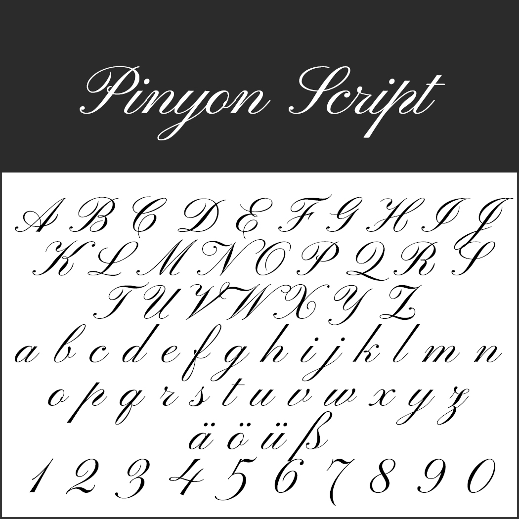 L'élégante police cursive « Pinyon Script », rappelant le style classique de la Saint-Valentin, est présentée. Elle présente les lettres majuscules et minuscules de l'alphabet anglais, les chiffres de 0 à 9 et des caractères spéciaux comme ä, ö et ü. La partie supérieure présente le nom de la police sur fond sombre.