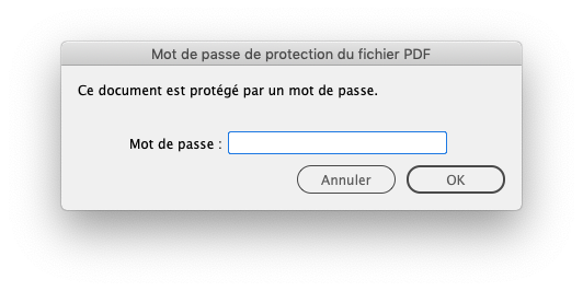 La fenêtre de saisie du mot de passe en français est conçue pour les documents PDF de Cryptage. Elle comporte un champ de saisie du mot de passe, accompagné de deux boutons « Annuler » et « OK ».