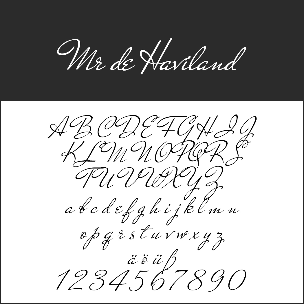 Découvrez l'exemple de police d'écriture manuscrite « Mr de Haviland », mettant en valeur les lettres majuscules et minuscules, les caractères spéciaux et les chiffres de 0 à 9 dans un style cursif élégant. Ce magnifique exemple d'écriture calligraphique apporte une touche de sophistication à n'importe quel texte.